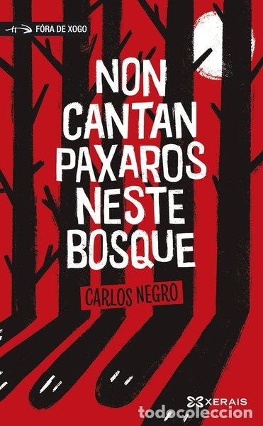 Libros: Non cantan paxaros neste bosque- 9788491217961