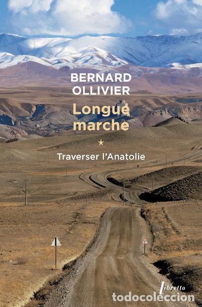 Libros: Longue marche, tome 1: Traverser l'Anatolie- 9782752907950