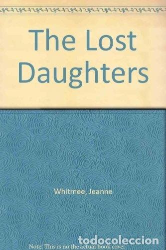 Libros: The Lost Daughters- 9780749903176