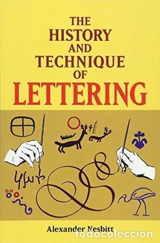 B&uuml;cher: The History and Technique of Lettering- 9780486402819