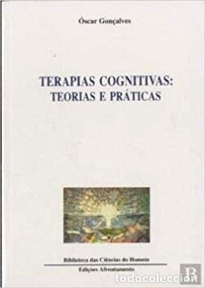 Libros: Terapias Cognitivas: Teorias e Pr&aacute;ticas- 9789723602852