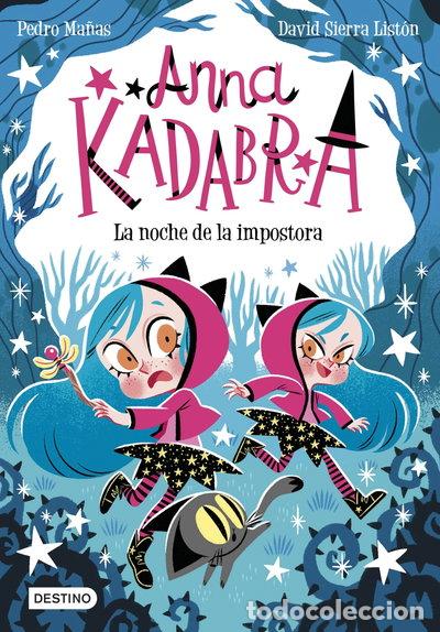Libros: Anna Kadabra 15. La noche de la impostora- 9788408297901