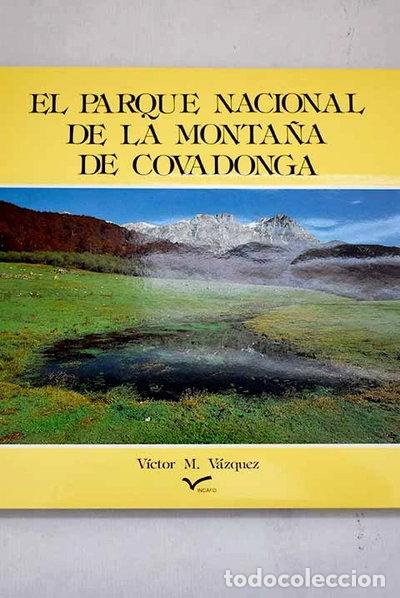 Libros: El Parque Nacional de la Monta&ntilde;a de Covadonga- 9788480890151