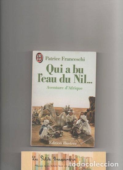 Libri di seconda mano: Qui a bu l'eau du Nil: Aventure d'Afrique- 9782277229841