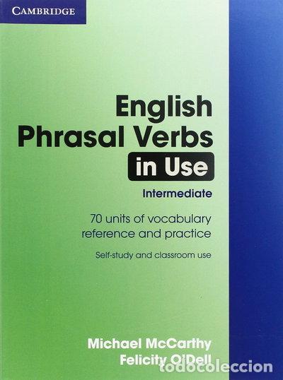 Libros: English Phrasal Verbs in Use Intermediate- 9780521527279
