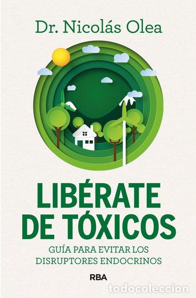 Libros: Lib&eacute;rate de t&oacute;xicos- 9788411326285