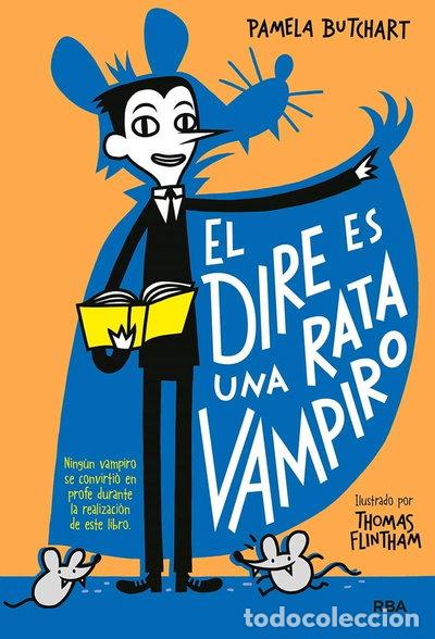 Libros: El dire es una rata vampiro- 9788427218482