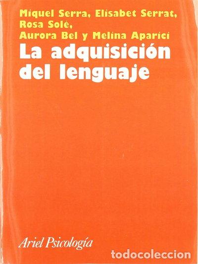 Libros: La adquisici&oacute;n del lenguaje- 9788434408852