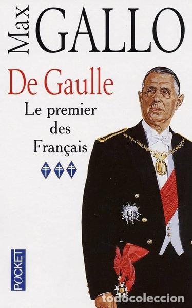 Libros: De Gaulle: Tome 3, Le premier des fran&ccedil;ais- 9782266093040