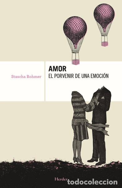 Libros: Amor, el porvenir de una emoci&oacute;n- 9788425426674