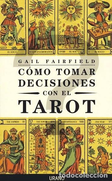 Libros: C&oacute;mo tomar decisiones con el tarot- 9788479532208