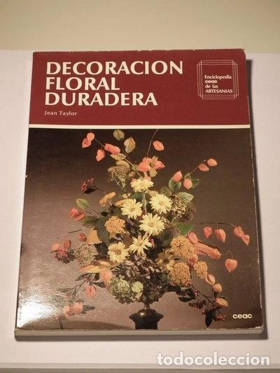 Libros: Decoraci&oacute;n Floral Duradera- 9788432985188