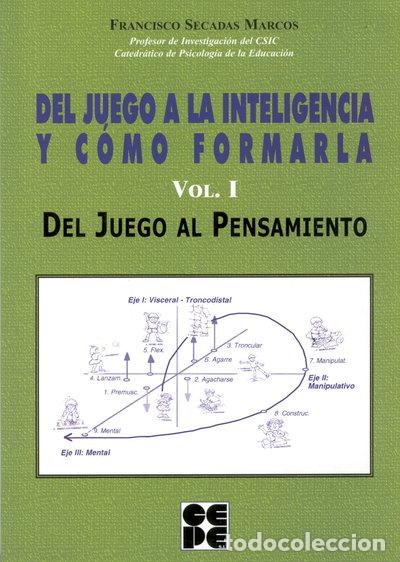 Libros: Del Juego a la Inteligencia y C&oacute;mo Formarla- 9788478694860