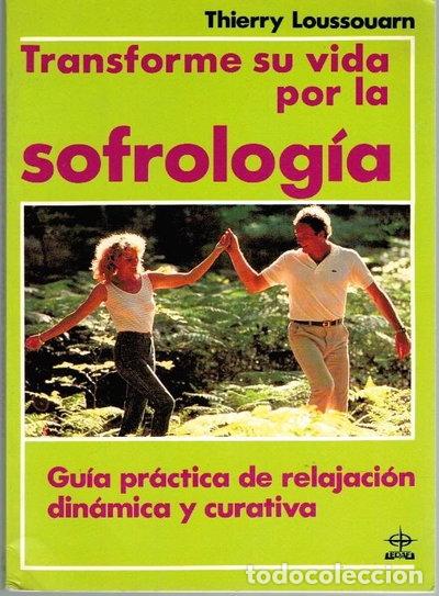 Libri di seconda mano: Transforme su vida por la sofrolog&iacute;a- 9788476401569