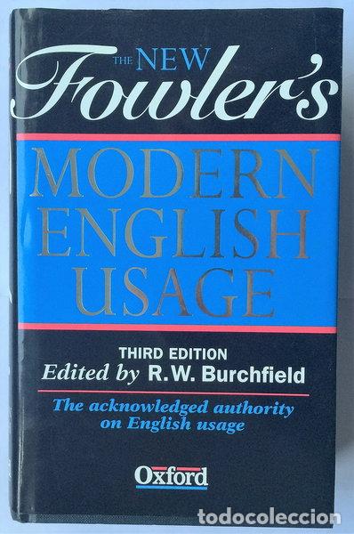 Livres: The New Fowler's Modern English Usage- 9780198691266
