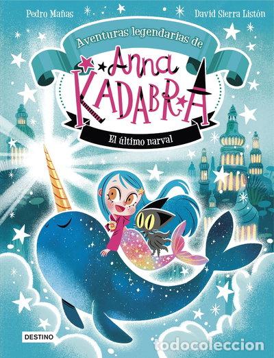 books: Anna Kadabra. Aventuras legendarias 3. El &uacute;ltimo narval- 9788408295372