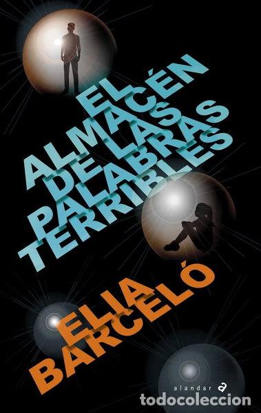 Libros: El almac&eacute;n de las palabras terribles- 9788414040102