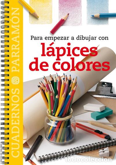 Livres: Para empezar a dibujar con l&aacute;pices de colores- 9788434222809