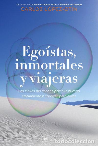 Livres: Ego&iacute;stas, inmortales y viajeras- 9788449338700