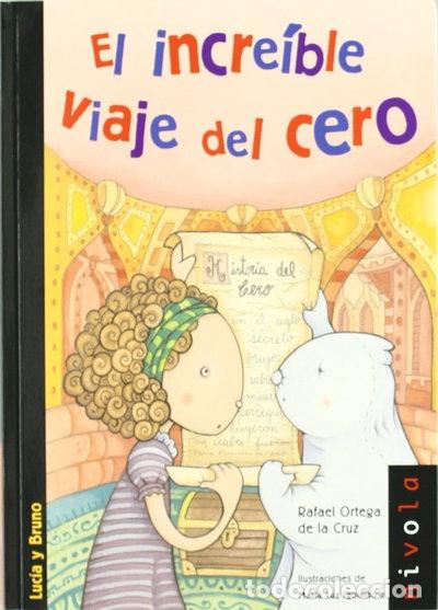 Livres: El incre&iacute;ble viaje del cero- 9788492493616