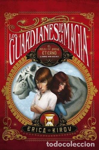Libros: Los guardianes de la magia: El reloj de arena eterno- 9788499181776
