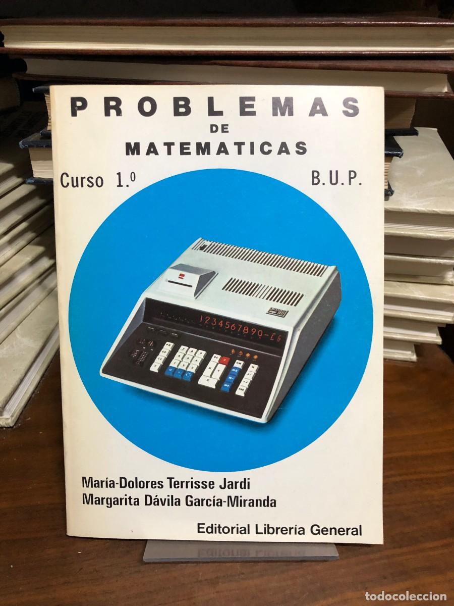 Libros: Problemas de Matem&aacute;ticas (Curso 1&ordm; B.U.P.) Mar&iacute;a-Dolores Terrisse Jard&iacute; / Margarita D&aacute;vila Garc&iacute;a-Mi