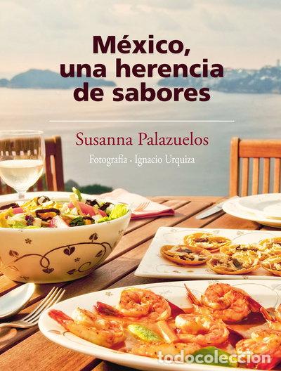 Livres: M&eacute;xico, una herencia de sabores- 9786073101547