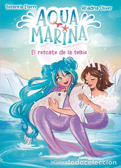 Livres: Aqua Marina 5. El rescate de la selkie- 9788424671921