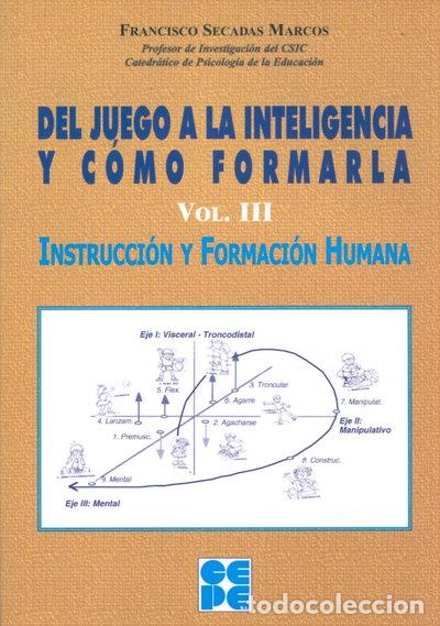 Livres: Del Juego a la Inteligencia y C&oacute;mo Formarla- 9788478694884