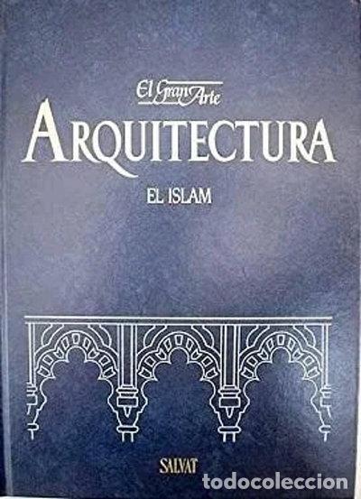 Libros: El gran arte en la Arquitectura. El Islam- 9788434548206