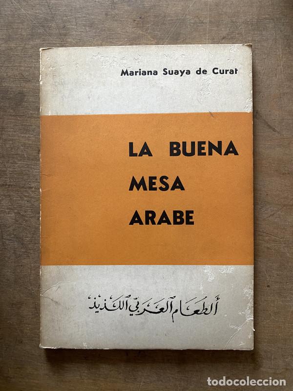 Libros: La buena mesa arabe - Suaya de Curat Mariana