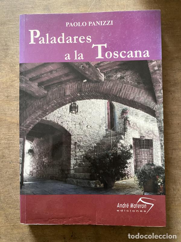 B&uuml;cher: Paladares a la Toscana - Panizzi Paolo