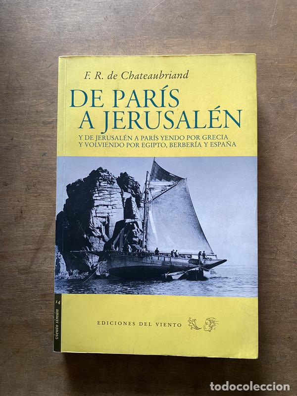 B&uuml;cher: De Paris a Jerusalen - Chateaubriand F. R. de