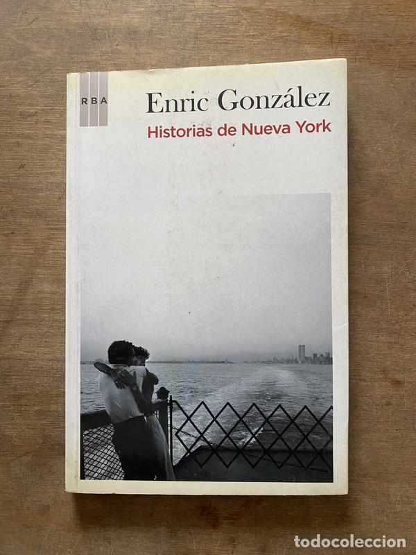 Libri di seconda mano: Historias de Nueva York - Gonzalez Enric