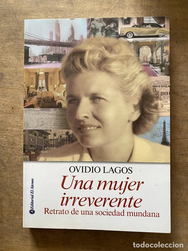 Livres: Una mujer irreverente - Lagos Ovidio