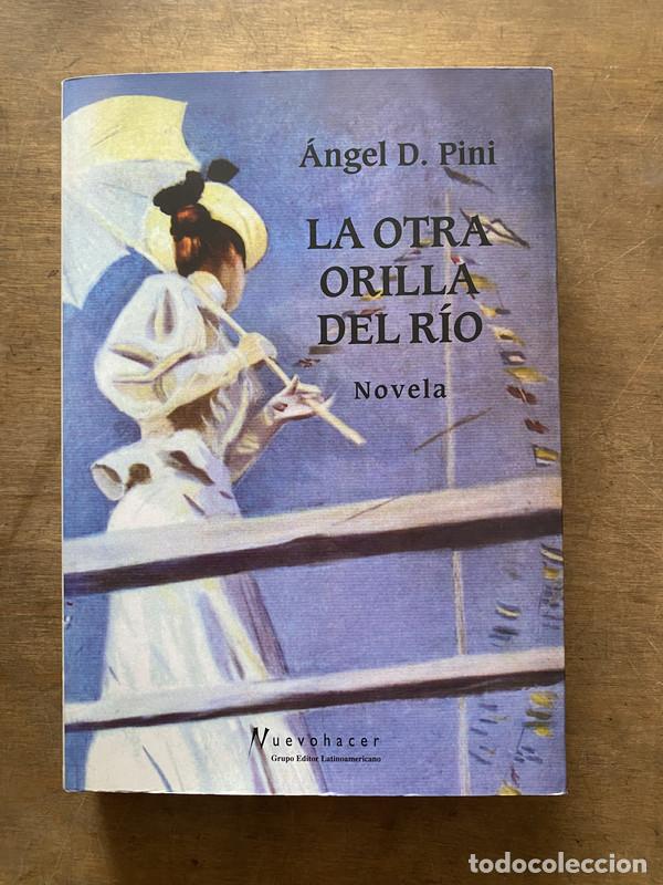 Libros: La otra orilla del rio - Pini angel D.
