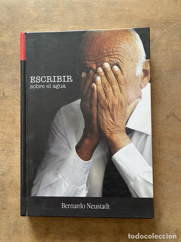Libros: Escribir sobre el agua - Neustadt Bernardo