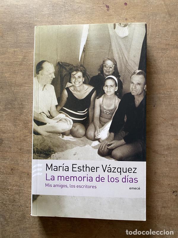 Libros: La memoria de los dias - Vazquez Maria Esther