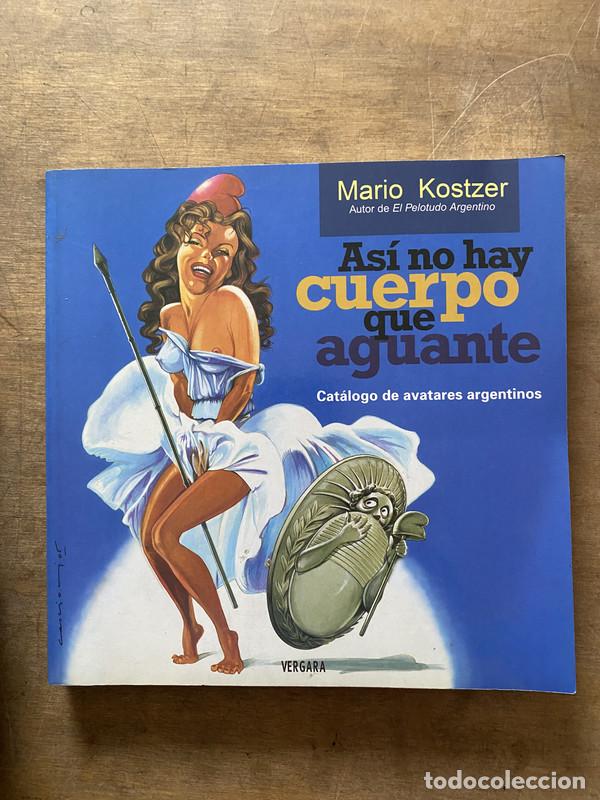 Livres: Asi no hay cuerpo que aguante - Kostzer Mario