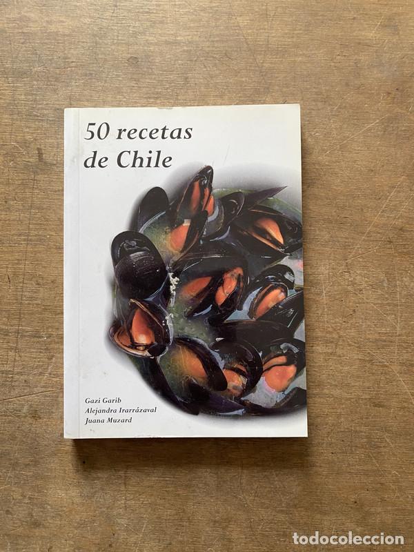 Livres: 50 recetas de Chile - Garib Gazi; Irarrazaval Alejandra; Muzard Juana