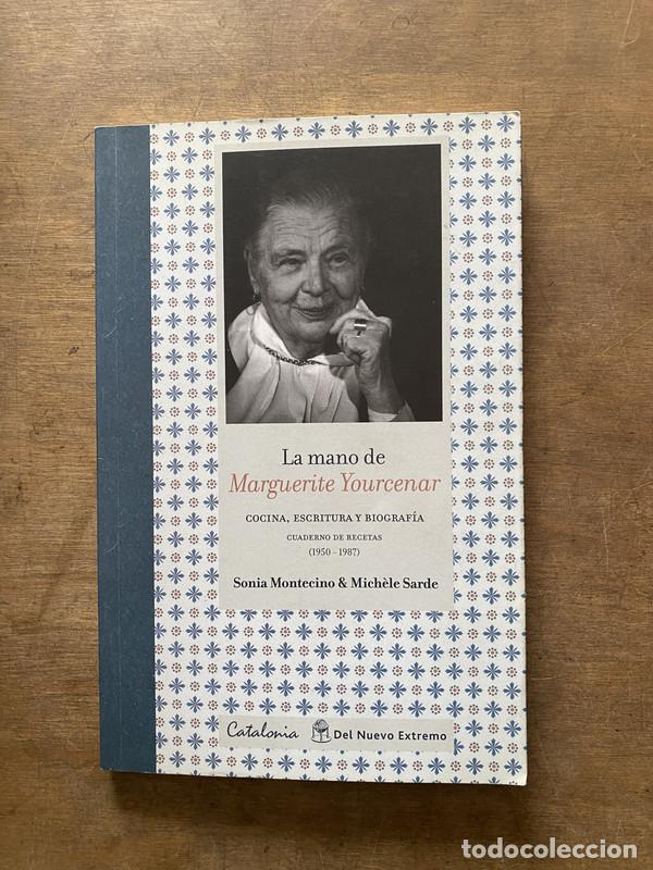 Livres: La mano de Marguerite Yourcenar - Montecino Sonia & Sarde Mich&egrave;le