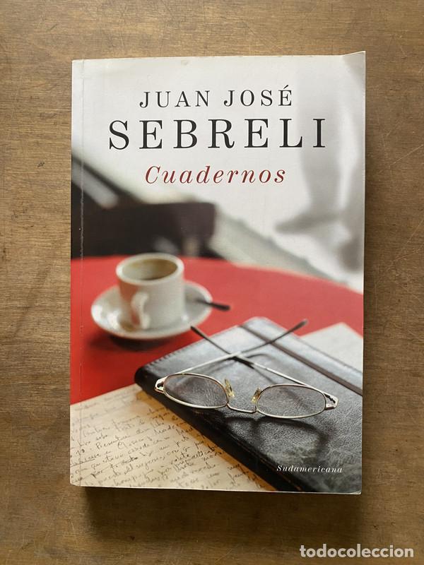 Livres: Cuadernos - Sebreli Juan Jose