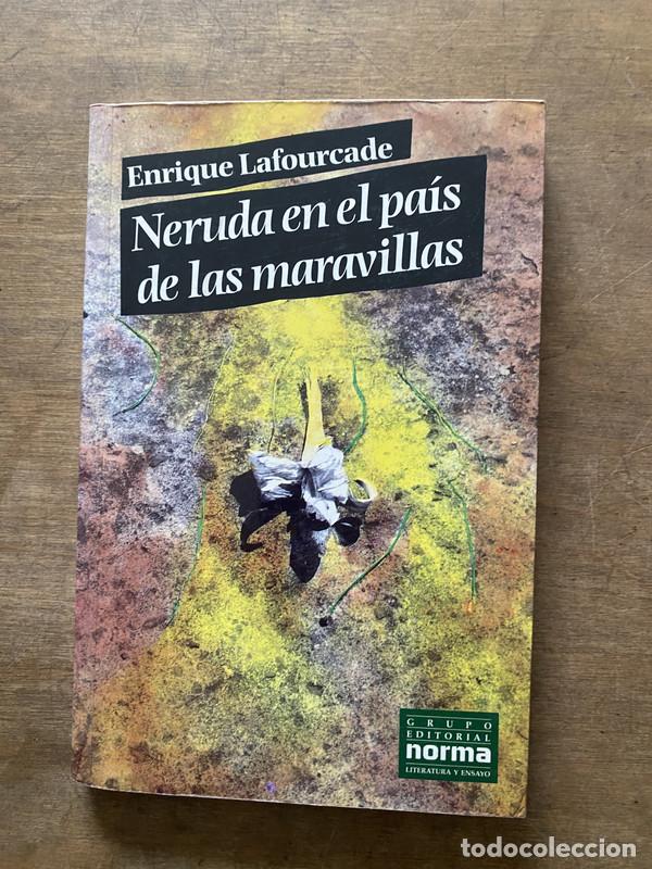 Livres: Neruda en el pais de las maravillas - Lafourcade Enrique