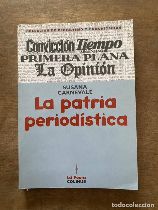 Livres: La patria periodistica - Carnevale Susana