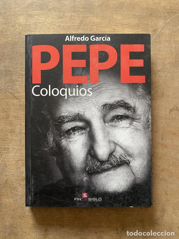 Livres: Pepe. Coloquios - Garcia Alfredo