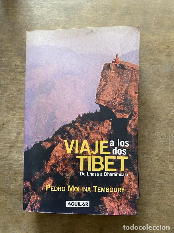 Livres: Viaje a los dos tibet. De Lhasa a Dharamsala - Molina Temboury Pedro