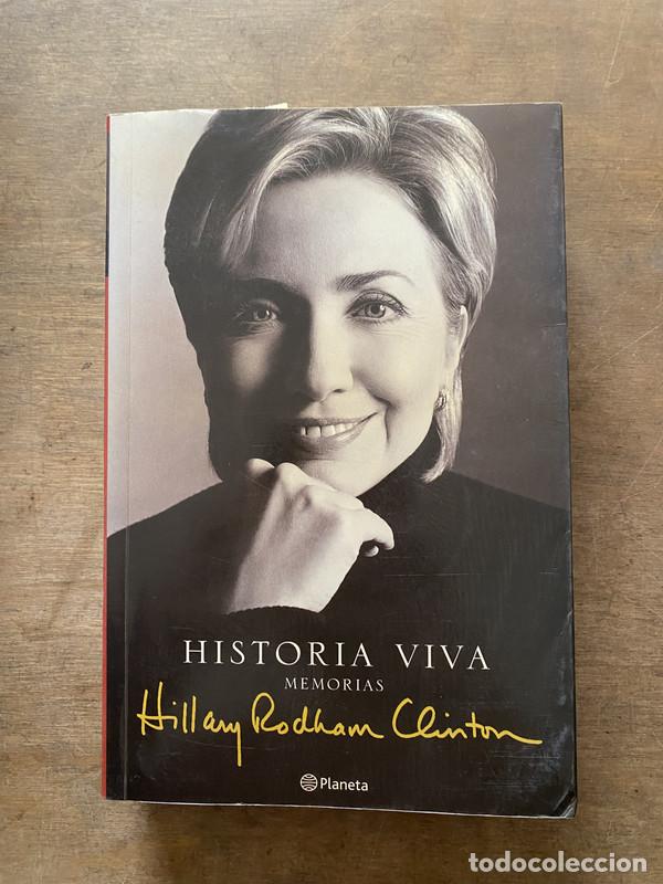 Livres: Historia viva. Memorias - Clinton Hillary Rodham