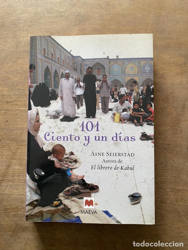 Livres: 101 Ciento y un dias - Seierstad &Aring;sne