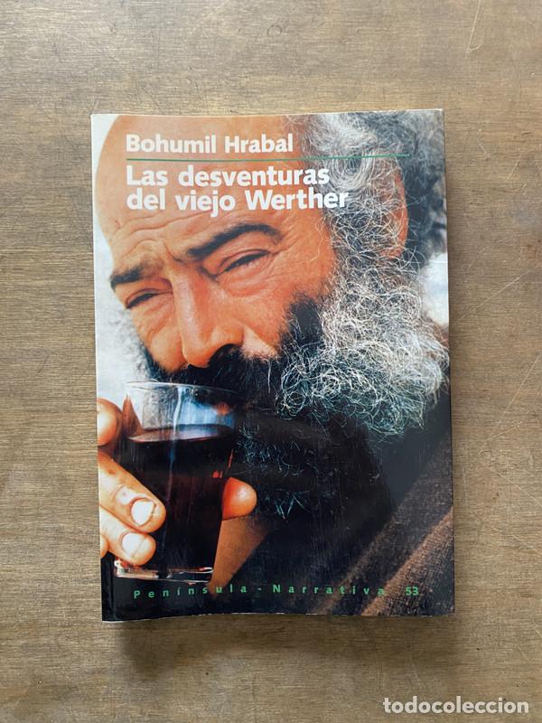 Libri di seconda mano: Las desventuras del viejo Werther - Hrabal Bohumil