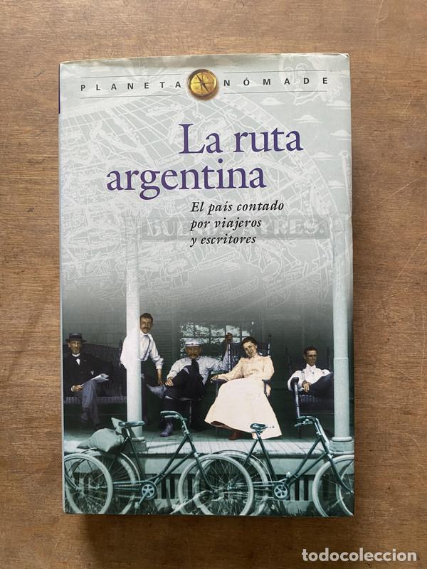 Libri di seconda mano: La ruta argentina - -